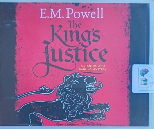 The King's Justice - A Stanton and Barling Mystery written by E.M. Powell performed by James Langton on Audio CD (Unabridged)